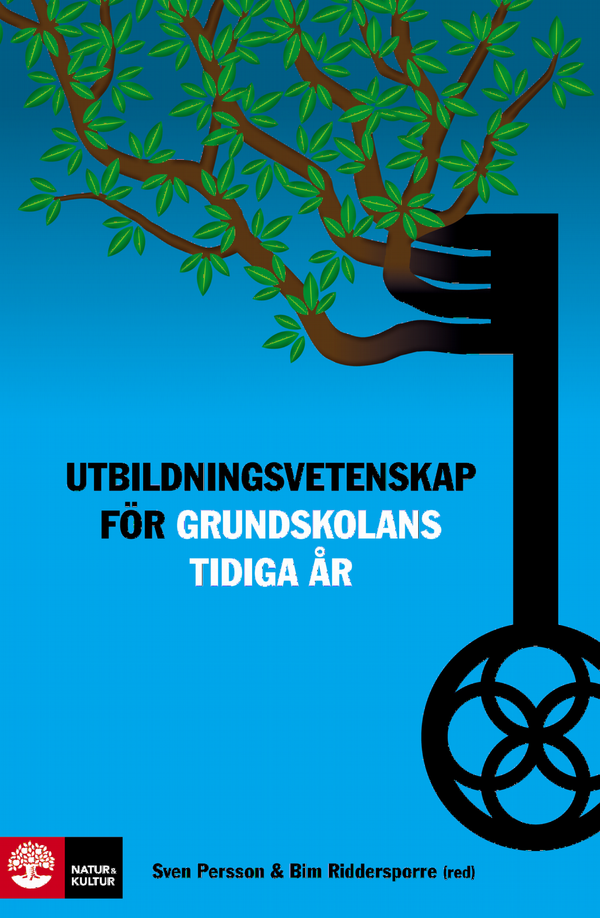 Utbildningsvetenskap för grundskolans tidiga år | 1:a upplagan