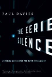 The Eerie Silence: Renewing Our Search for Alien Intelligence