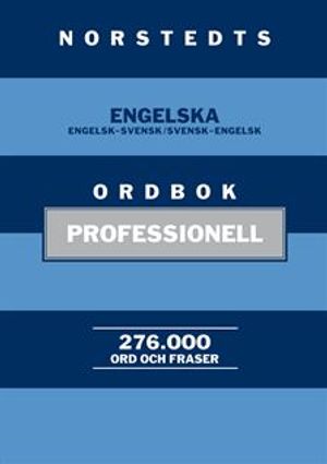 Norstedts engelska ordbok - Professionell | 1:a upplagan