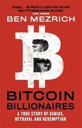 Bitcoin billionaires - a true story of genius, betrayal and redemption | 0:e upplagan