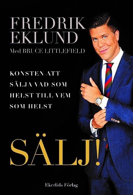 Sälj! Konsten att sälja vad som helst till vem som helst | 1:a upplagan