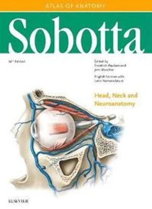 Sobotta Atlas of Anatomy, Vol 3 – Head, Neck and Neuroanatomy | 16:e upplagan