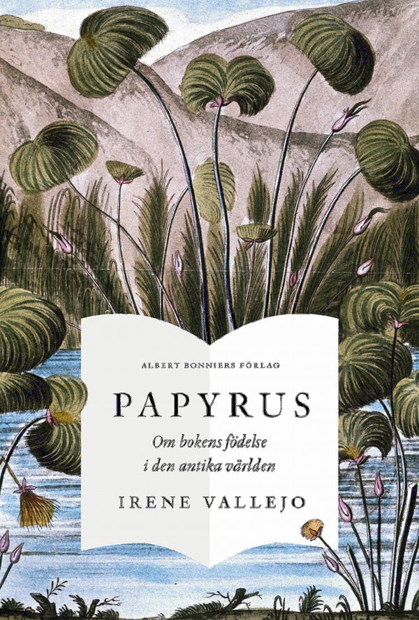 Papyrus : Om bokens födelse i den antika världen | 0:e upplagan