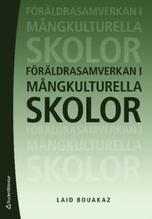 Föräldrasamverkan i mångkulturella skolor | 1:a upplagan