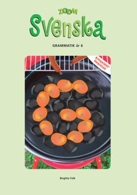 Zoom Svenska Grammatik år 6 Kopieringsunderlag | 0:e upplagan