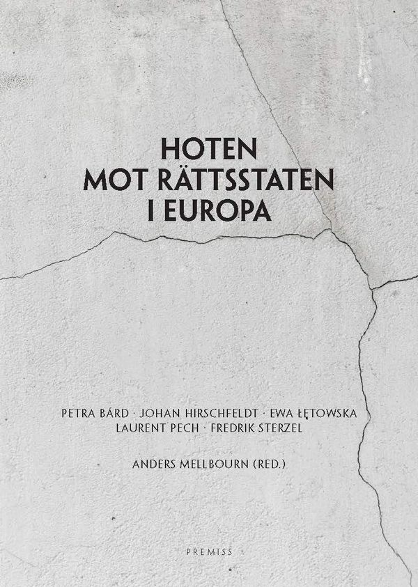 Hoten mot rättsstaten i Europa | 1:a upplagan