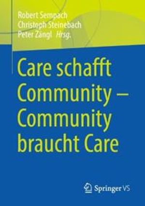 Care schafft Community – Community braucht Care | 1:a upplagan