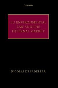 EU Environmental Law and the Internal Market | 0:e upplagan