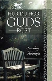 Hur du hör Guds röst | 0:e upplagan