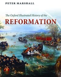 The Oxford Illustrated History of the Reformation | 0:e upplagan