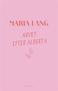 Arvet efter Alberta | 1:a upplagan
