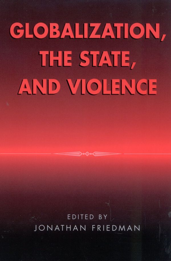 Globalization, the State and Violence | 1:a upplagan