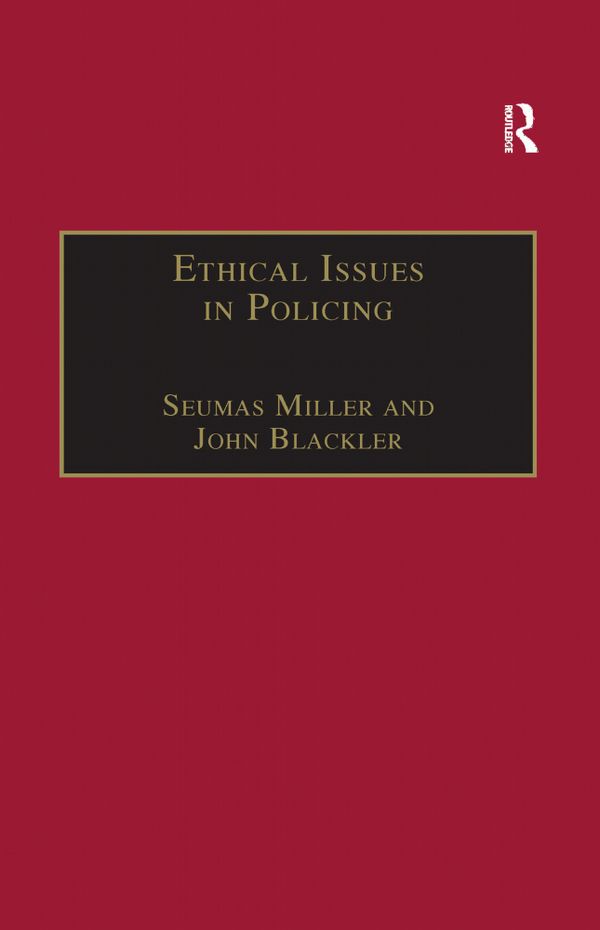 Ethical Issues in Policing | 1:a upplagan