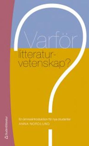 Varför litteraturvetenskap? | 1:a upplagan