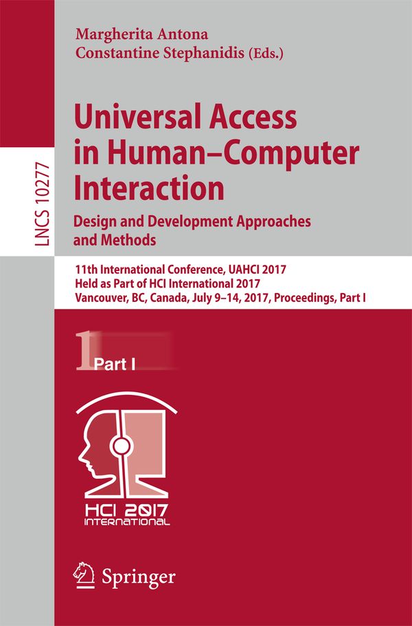 Universal Access in Human–Computer Interaction. Design and Development Approaches and Methods | 1:a upplagan