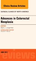 Advances in colorectal neoplasia, an issue of surgical clinics | 0:e upplagan