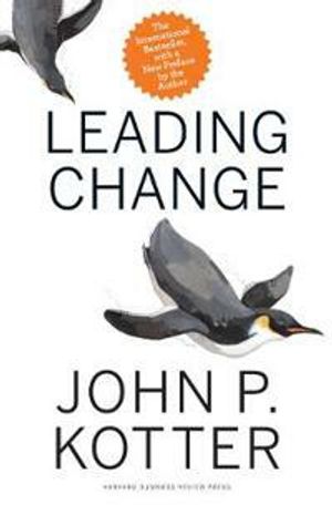 Leading Change, With a New Preface by the Author |  2:e upplagan