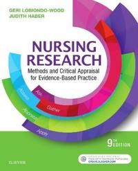 Nursing research - methods and critical appraisal for evidence-based practi | 9:e upplagan