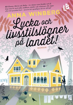 Lycka och livsstilslögner på landet | 1:a upplagan