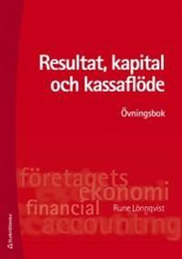 Resultat, kapital och kassaflöde - Övningsbok | 5:e upplagan