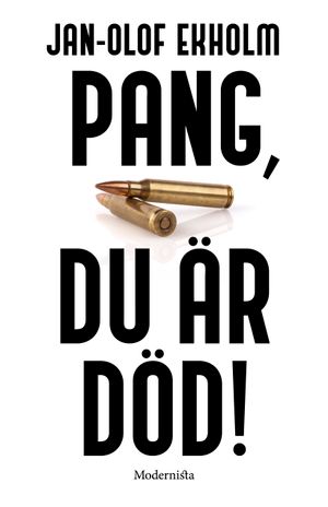 Pang, du är dö