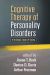 Cognitive Therapy of Personality Disorders (2014)