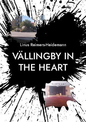 Vällingby in the heart : The town with A.B.C.D. | 1:a upplagan