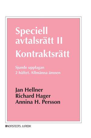 Speciell avtalsrätt II. Kontraktsrätt. 2 häftet : Allmänna ämnen | 7:e upplagan