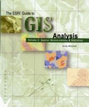 ESRI Guide to GIS Analysis: V. 2