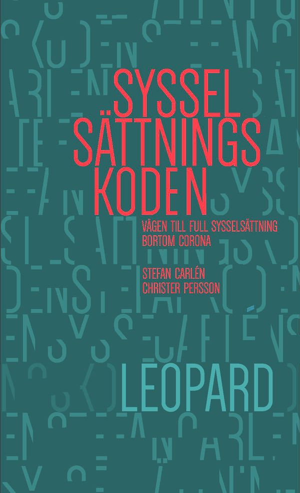 Sysselsättningskoden - Vägen till full sysselsättning bortom corona | 0:e upplagan