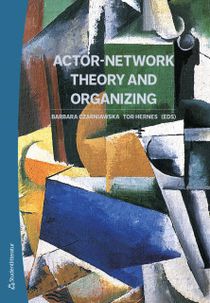 Actor-Network Theory and Organizing
