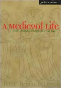 A Medieval Life: Cecilia Penifader of Brigstock, c. 1295-1344 | 0:e upplagan