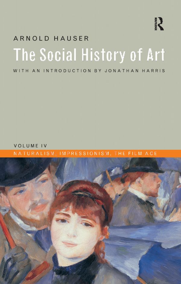 Social History of Art, Volume 4 | 3:e upplagan