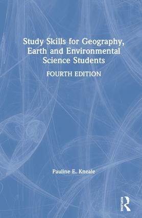 Study Skills for Geography, Earth and Environmental Science Students | 4:e upplagan