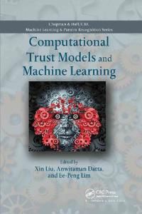 Computational Trust Models and Machine Learning