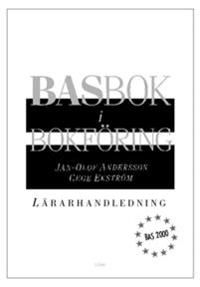 BASbok i bokföring Lärarhandledning : BAS 2000 | 0:e upplagan