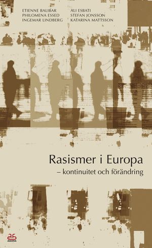 Rasismer i Europa : kontinuitet och förändring | 1:a upplagan