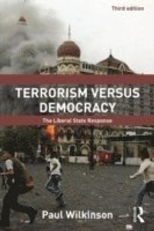 Terrorism Versus Democracy | 3:e upplagan