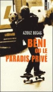 Beni Ou Le Paradis Prive