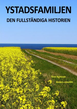 Ystadsfamiljen - Den fullständiga historien