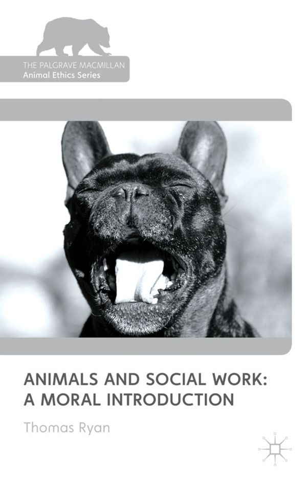 Animals and Social Work: A Moral Introduction | 2 011:e upplagan