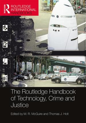 The Routledge Handbook of Technology, Crime and Justice | 0:e upplagan