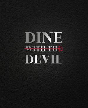 Dine with the Devil | 1:a upplagan