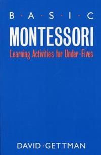 Basic Montessori: Learning Activities for Under-Fives | 6:e upplagan