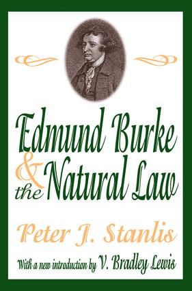 Edmund Burke and the Natural Law | 1:a upplagan
