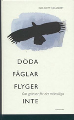 Döda fåglar flyger inte | 1:a upplagan