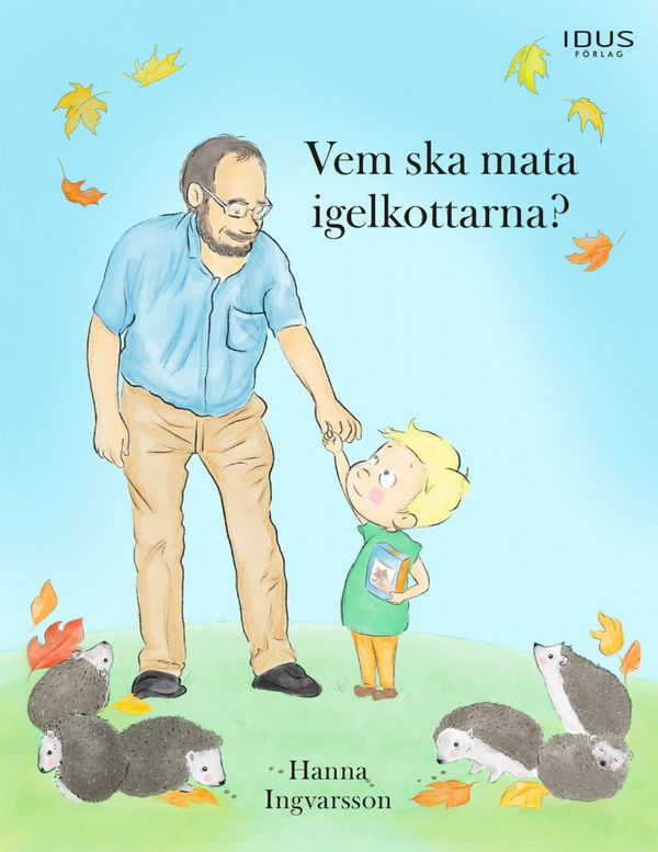 Vem ska mata igelkottarna? | 0:e upplagan