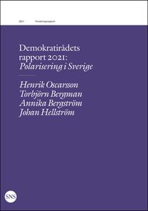 SNS Demokratirapport 2021 : Polarisering i Sverige
