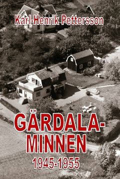 Gärdalaminnen : 1945-1955 | 0:e upplagan