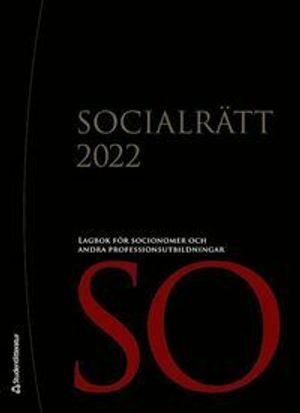 Socialrätt 2022 - Författningssamling för socialt arbete | 9:e upplagan